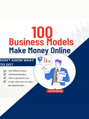 cover image of 100 Business Models to Make Money Online
